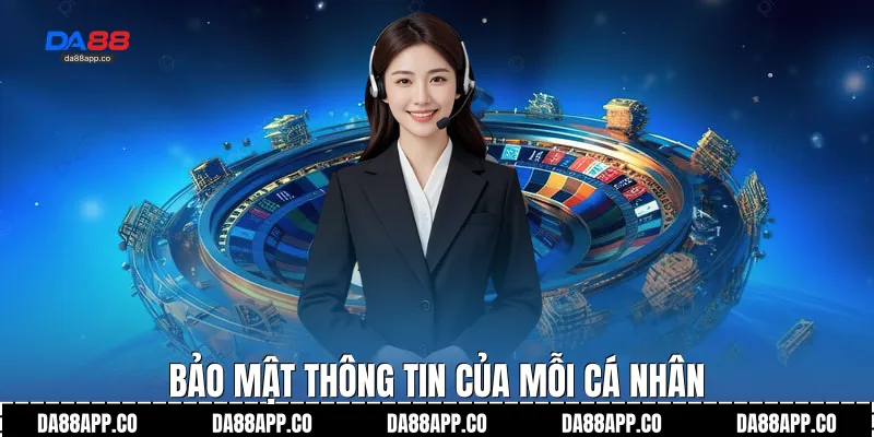 Bảo mật thông tin của mỗi cá nhân