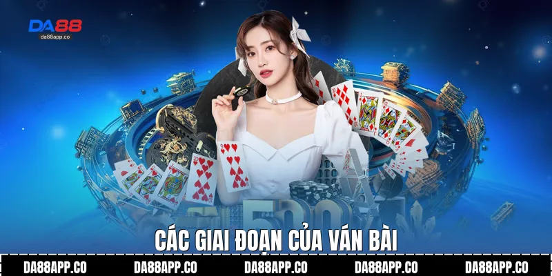Các giai đoạn của ván bài